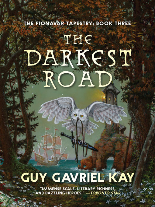 Title details for The Darkest Road by Guy Gavriel Kay - Available